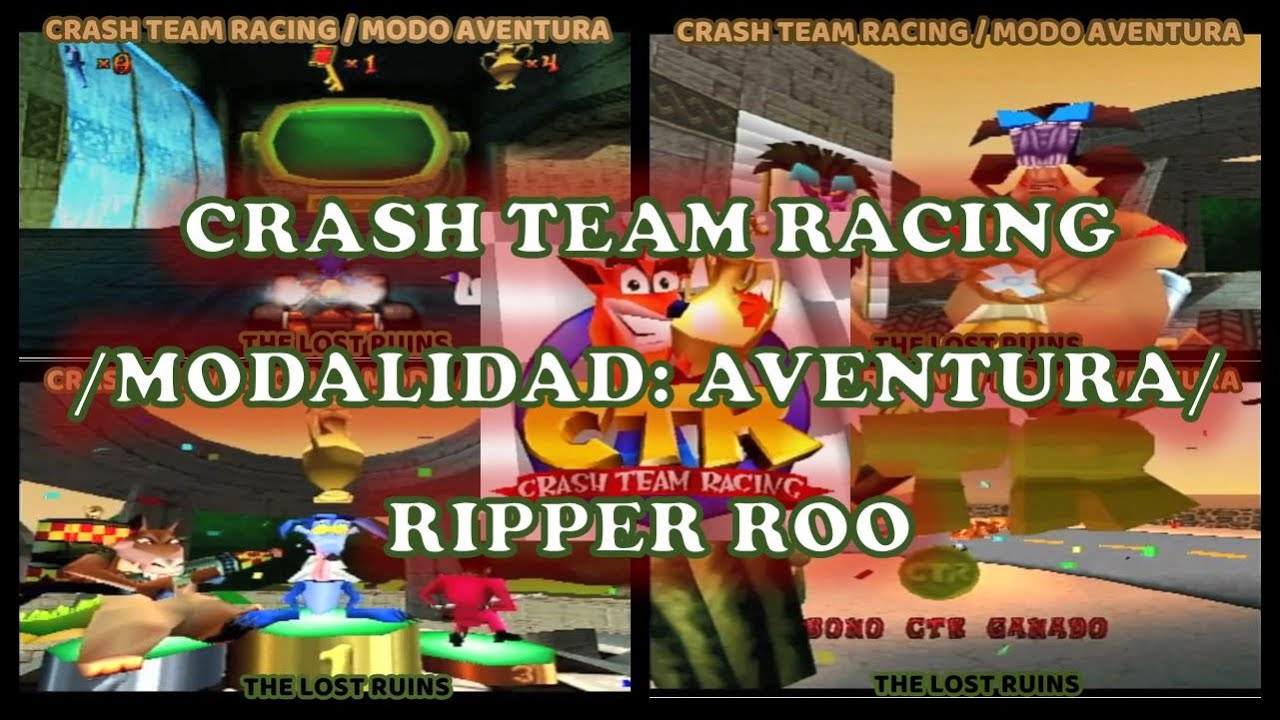 Crash Team Racing / Modo Aventura - Lost Ruins / Ripper Roo ...