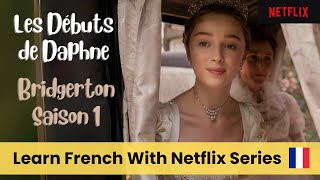 Learn French With Movies | Bridgerton Season 1 In French (Netflix)