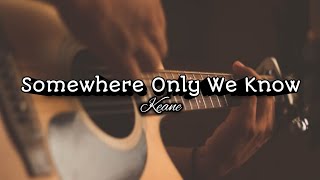 Download lagu Somewhere Only We Know - Keane (Speed up   Reverb Lyrics)