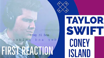 Taylor Swift - Coney Island [FIRST REACTION]