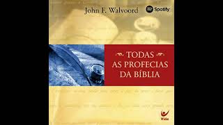 14 - A Profecia sobre a Visão Joanina do Céu e dos Tempos do Fim - Todas as Profecias da Bíblia