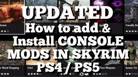 [UPDATED] How to add & install Console Mods in Skyrim on PS4 / PS5 [How to install Tutorial]