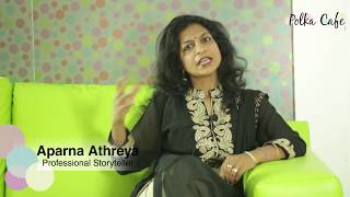 The importance of storytelling in schools (Polka Cafe Expert on Parenting - Aparna Athreya)
