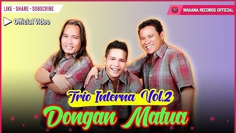 INTERNA TRIO - DONGAN MATUA (Official Music Video)