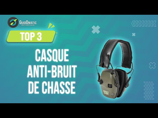 TOP 3 : Meilleur Casque Anti Bruit de Chasse 2022 