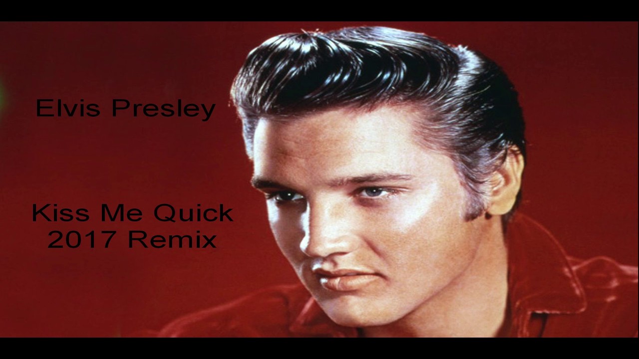 Kiss Me Quick Lyrics - Elvis Presley - Only on JioSaavn