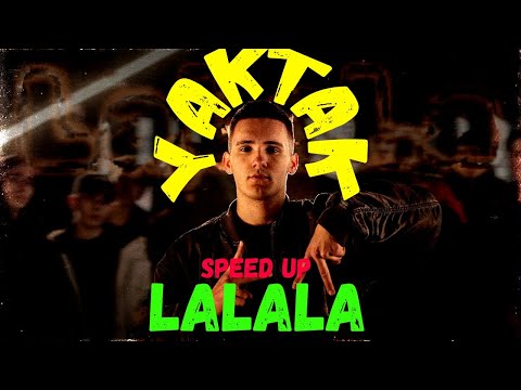 Yaktak - LaLaLa(Speed Up)