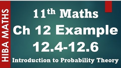 11th maths chapter 12 example 12.4-12.6 introduction to probability theory tn syllabus hiba maths