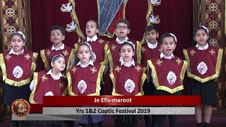 Je Efis-Maroot Yrs 12 Coptic Festival 2019