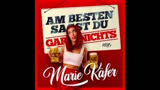 Marie Käfer - Am besten sagst Du gar nichts