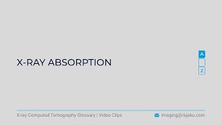 X-ray CT glossary - X-ray absorption