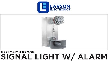 Explosion Proof Signal Light w/ Audible Alarm - Class 1 Div 1 Class 2 Div 1 - Multiple Colors