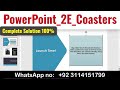 PowerPoint_2E_Coasters | PowerPoint 2E Coasters #PowerPointCoasters #2ECoasters #PowerPoint2E #ppt2E