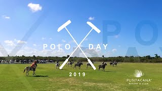 Polo Day 2019 en Puntacana Polo Club