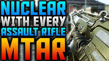 BO2: NUCLEAR w/ EVERY ASSAULT RIFLE - MTAR - (Best Class Setups)
