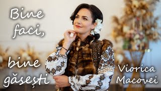 Viorica Macovei - Bine faci, bine găsești