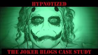 The Joker Blogs Case Study: 