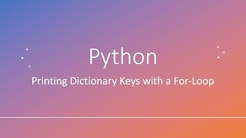 Python: Printing Dictionary Keys with a For-Loop