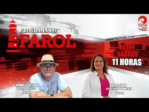 PROGRAMA DO FAROL - com RÔMULO SÁTIRO E VERA GAMA - 08/03/2025