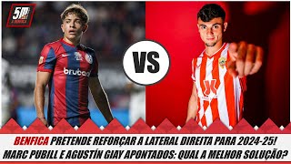 Benfica quer melhorar a lateral direita: Marc Pubill ou Agustín Giay qual é a melhor solução?