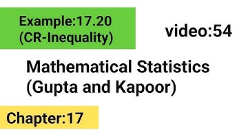 Eg :17.20 || cR-Inequality||Statistical inference || FMS || Gupta and kapoor
