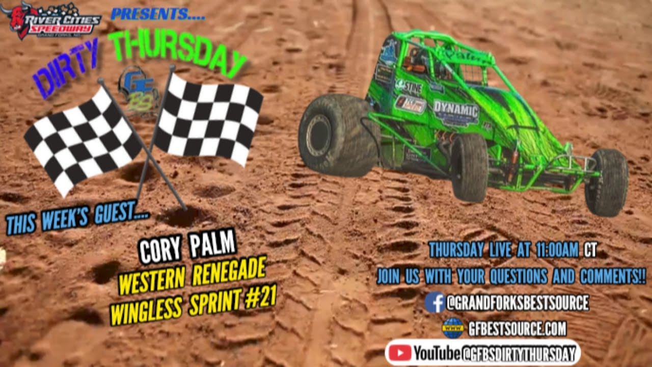 RCS DIRTY THURSDAY - with WR Wingless Sprint #21, Cory Palm & Brendan Grover