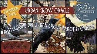 🪶 Urban Crow Oracle Expansion Pack | Reflections on the 🐦‍⬛ Urban Crow Decks 🫀