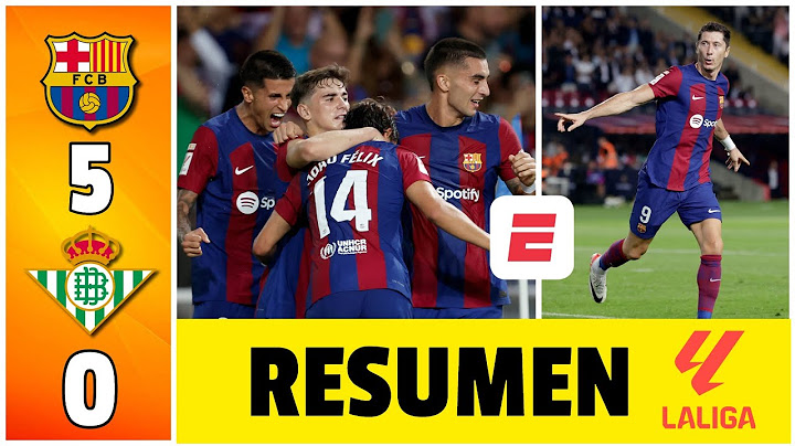El BARCELONA fue una máquina indetenible ante un disminuido REAL BETIS y lo goleó por 5-0 | La Liga
