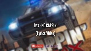 Dax - NO CAPPIN' [LYRICS VIDEO]