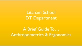 A brief guide to Anthropometrics and Ergonomics