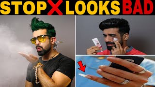 STOP❌ 16 Mistakes: You Will NEVER Look HANDSOME *LOOKS BAD*|TURN OFF| How to look Handsome |HINDI