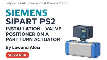 SIEMENS SIPART PS2 valve postioner - on a part turn actuator