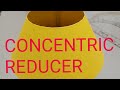 How to Fabricate Concertric  REDUCER (Vlog #9)