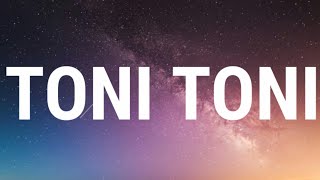 Video thumbnail of "BadKidTory - Toni Toni (Lyrics)"