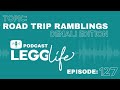 Roadtrip ramblings denali edition  episode 127  legglife podcast