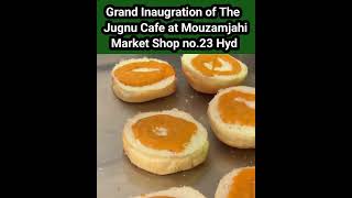 Grand Inaugration of The Jugnu Cafe at Mouzamjahi Market Shop no.23 Hyd