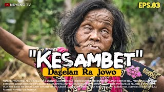 KESAMBET || Dagelan Ra Jowo Eps. 83 || Film Pendek Komedi