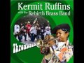Kermit Ruffins & Rebirth Brass Band - Happy Birthday