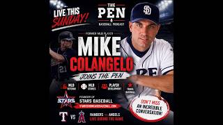 Mike Colangelo Joins The Pen 🎙️ Rangers vs Angels Live Baseball Talk, MLB Stories & Travel Baseball