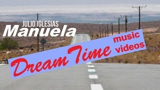 Julio Iglesias: Manuela (English Translation attached)
