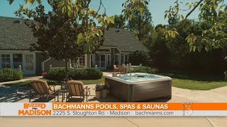 Buzzed Into Madison with Bachmann Pools, Spas & Saunas.