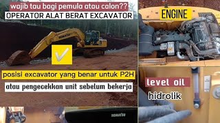 calon operator pemula wajib tau cara P2H sebelum mengoperasikan EXCAVATOR#komatsupc210