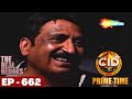 आखिरी चुनौती - Last Challenge Part- 7 | Best Of CID | सीआईडी - Episode 662 | Detective Series