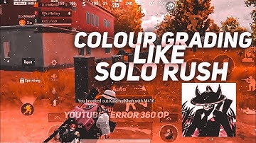 Colour Grading Like Solo Rush in Kinemaster || ERROR 360 OP