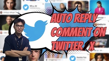 Auto Reply Comment On Twitter/X | How to Auto Reply Comment On X