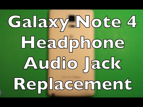 Galaxy Note 4 Headphone Audio Jack Replacement How To Change