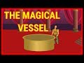 The Magical Vessel | Moral Stories for Kids | English Cartoon | Maha CartoonTV English