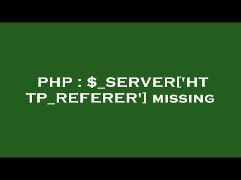 वीडियो: $_ सर्वर Http_referer क्या है?