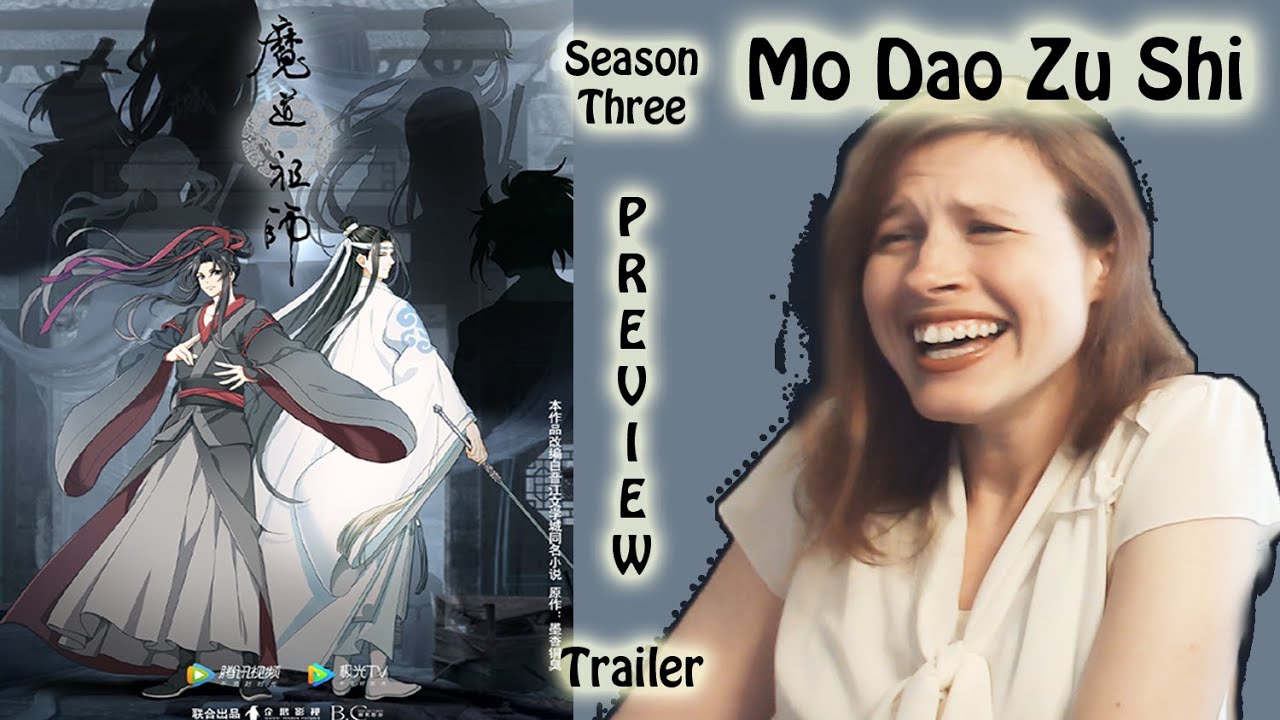 Mo Dao Zu Shi: Season 3 Preview Trailer(s) Reaction! - YouTube