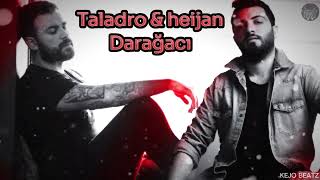 Taladro & Heijan - Darağacı #mix